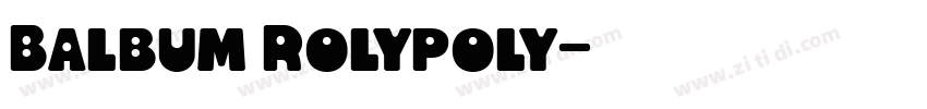 Balbum Rolypoly字体转换